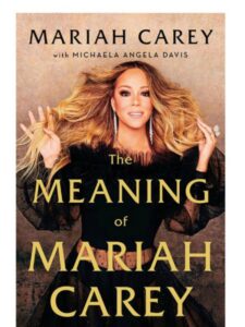 Maraja Keri će objaviti memoare „The Meaning of Mariah Carey“