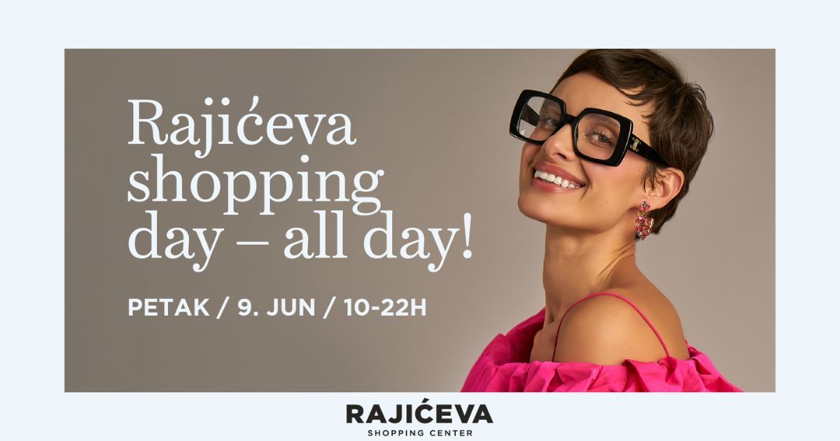 Rajićeva Shopping Day: Praznik mode u srcu grada - grazia.rs
