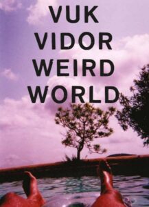 Weird World: Knjiga autorskih fotografija Vuka Vidora